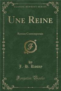 Une Reine