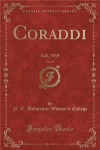 Coraddi, Vol. 44: Fall, 1939 (Classic Reprint)