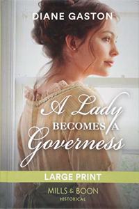 A A Lady Becomes a Governess Lady Becomes a Governess