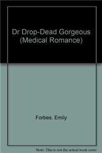 Dr Drop-Dead Gorgeous