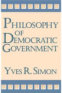 Philosophy of Democratic Government