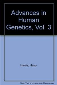 Advances in Human Genetics