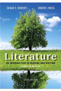 Literature: An Introduction to Reading and Writing, Compact Edition Plus 2014 Mylab Literature -- Access Card Package