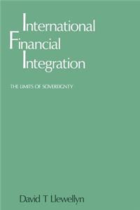 International Financial Integration: The Limits of Sovereignty