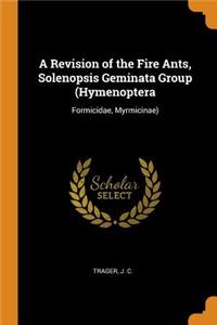 A Revision of the Fire Ants, Solenopsis Geminata Group (Hymenoptera