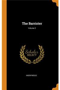 The Barrister; Volume 2