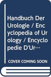 Handbuch Der Urologie / Encyclopedia of Urology / Encyclopedie D'Urologie Band 15 Urology in Childhood Urology in Childhood