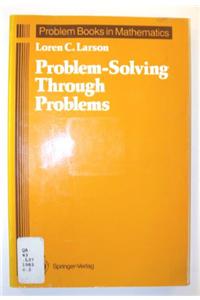 Problem-Solving Through Problems