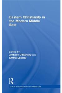 Eastern Christianity in the Modern Middle East