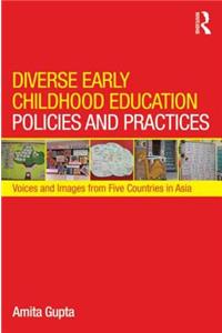 Diverse Early Childhood Education Policies and Practices