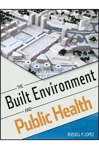 Built Environment and Public Health