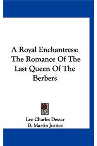 A Royal Enchantress