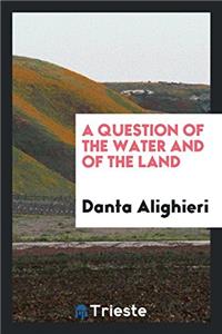 Question of the Water and of the Land