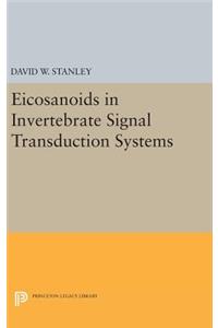 Eicosanoids in Invertebrate Signal Transduction Systems