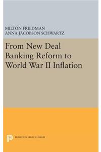 From New Deal Banking Reform to World War II Inflation