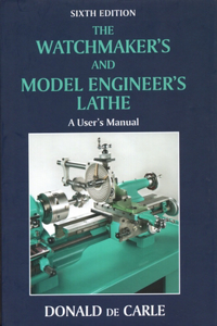 Watchmaker's and Model Engineer's Lathe