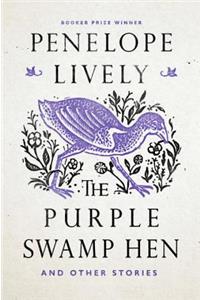 The Purple Swamp Hen and Other Stories