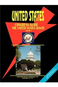 Us Congress Guide, Volume 1 Us Senate