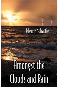 Amongst the Clouds and Rain