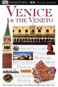 DK Eyewitness Travel Guide: Venice & Veneto