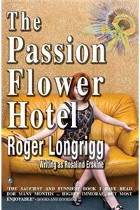 The Passion Flower Hotel: (writing as Rosalind Erskine)