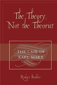 Theory, Not the Theorist