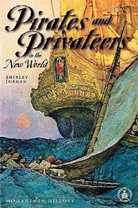 Pirates and Privateers in the New World