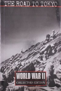 The Road to Tokyo (World War Ii, Vol 19)