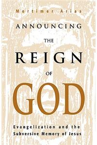 Announcing the Reign of God
