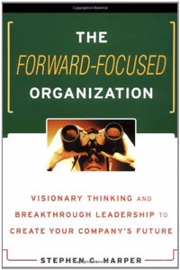 The Forward-focused Organization