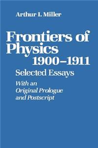 Frontiers of Physics: 1900-1911