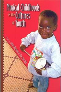 Musical Childhoods and the Cultures of Youth