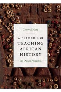 Primer for Teaching African History