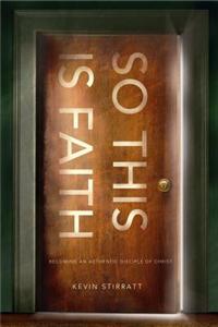 So This Is Faith
