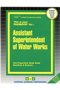 Assistant Superintendent of Water Works