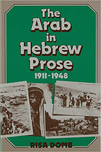 Arab in Hebrew Prose 1911-1948