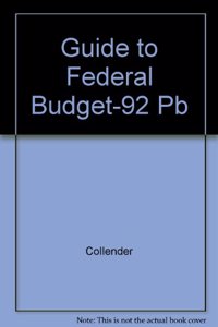 Guide to Federal Budget-92 Pb