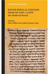 Jewish Biblical Exegesis from Islamic Lands