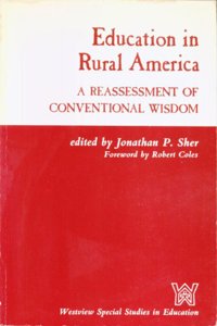 Education in Rural America: A Reassessment of Conventional Wisdom