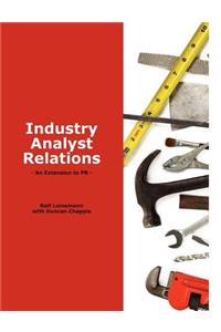 Industry Analyst Relations - An Extension to PR