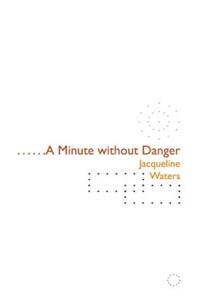 Minute Without Danger