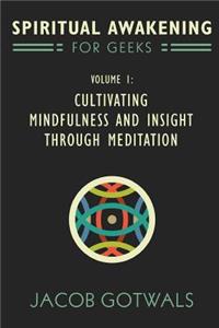 Spiritual Awakening for Geeks, Volume 1