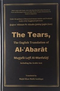 The Tears: The English Translation of Al-Abarat (including the Arabic text - Hardback)