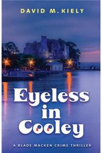 Eyeless in Cooley