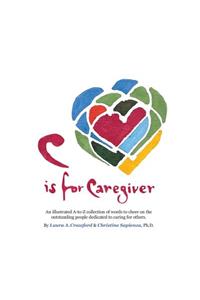 C is for Caregiver
