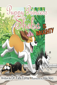 Puppy Princess Sheba is Naughty