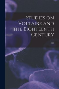 Studies on Voltaire and the Eighteenth Century; 100