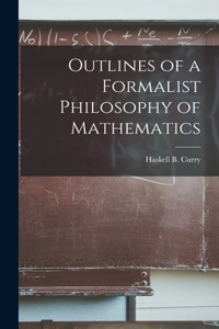 Outlines of a Formalist Philosophy of Mathematics