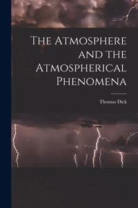 Atmosphere and the Atmospherical Phenomena