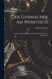 Uhrmacher Am Werktisch